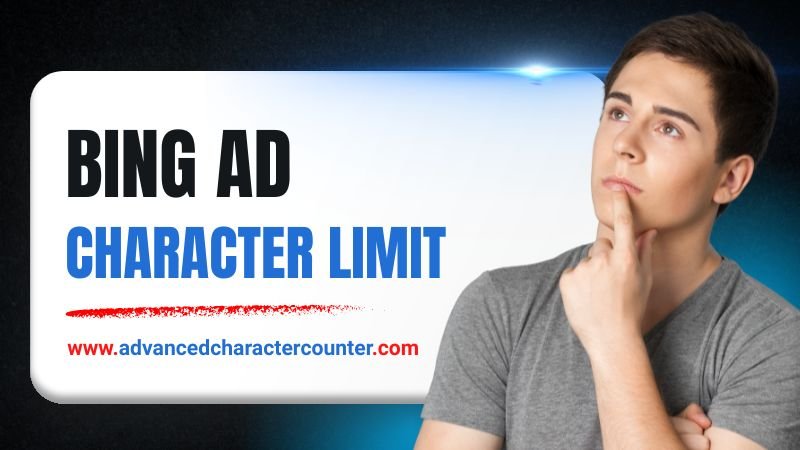 Bing Ad Character Limit