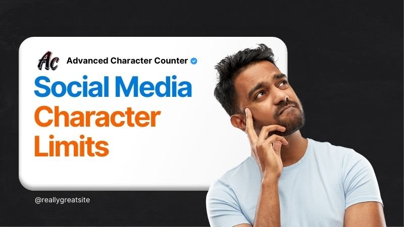 Social Media Character Limits