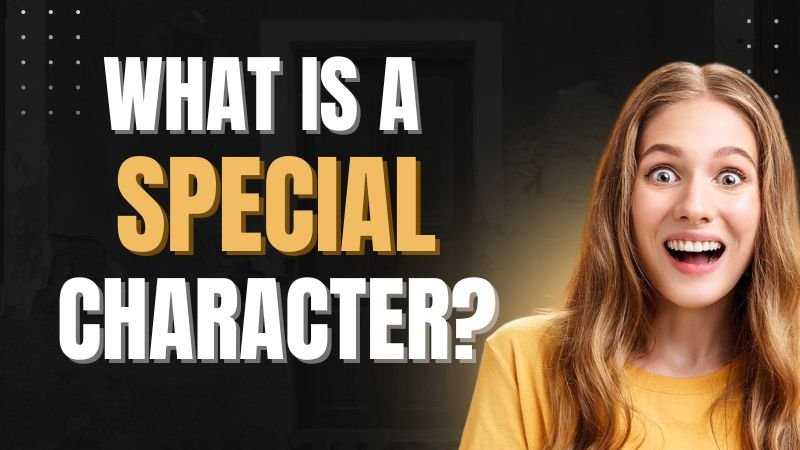 What Is a Special Character